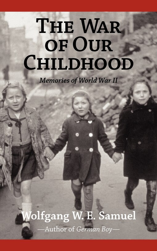 Front cover_The War of Our Childhood
