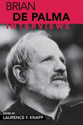 Brian De Palma: Interviews