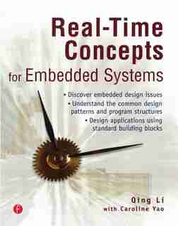 Real-Time Concepts for Embedded Systems by Qing Li