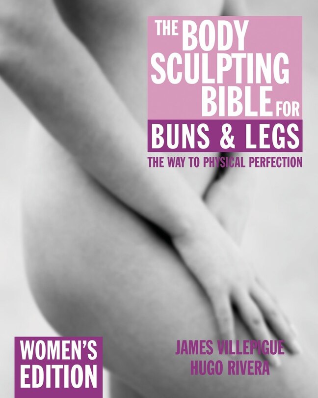 Front cover_The Body Sculpting Bible for Buns & Legs: Women's Edition