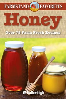 Front cover_Honey: Farmstand Favorites