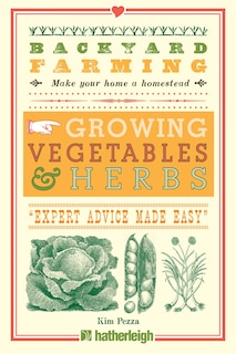 Front cover_Backyard Farming: Growing Vegetables & Herbs