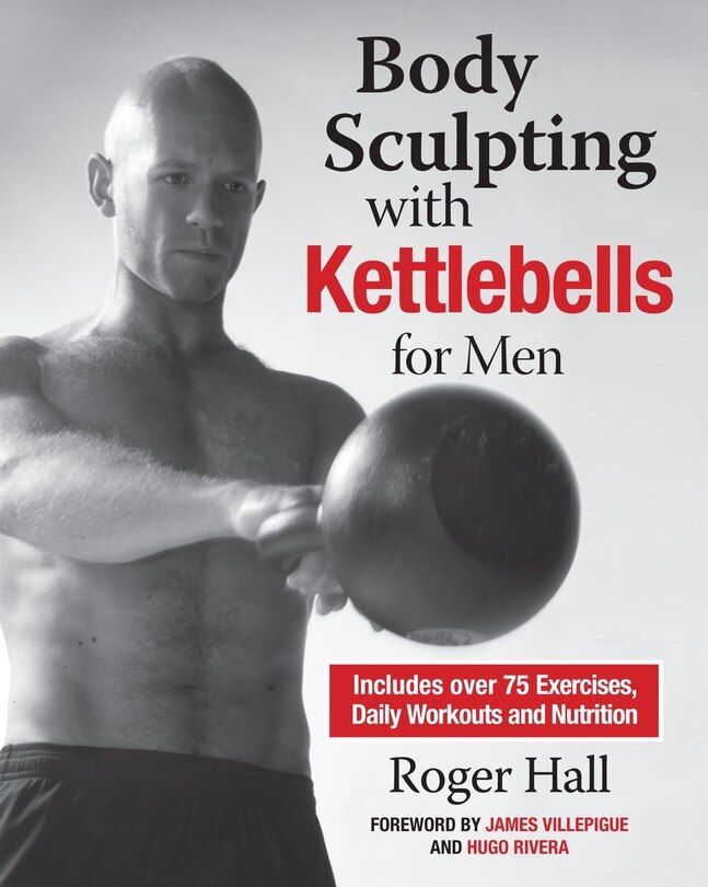 Front cover_Body Sculpting with Kettlebells for Men