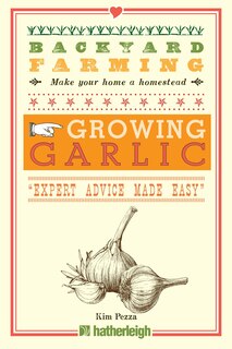 Couverture_Backyard Farming: Growing Garlic