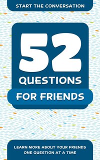 Front cover_52 Questions For Friends