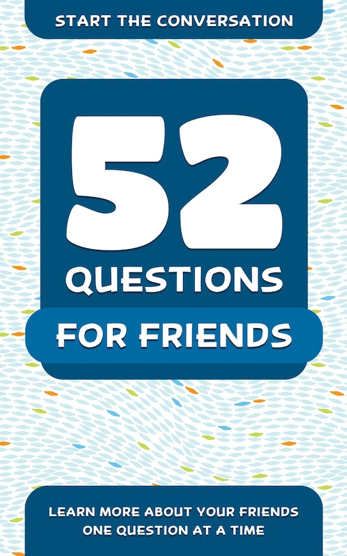 Front cover_52 Questions For Friends