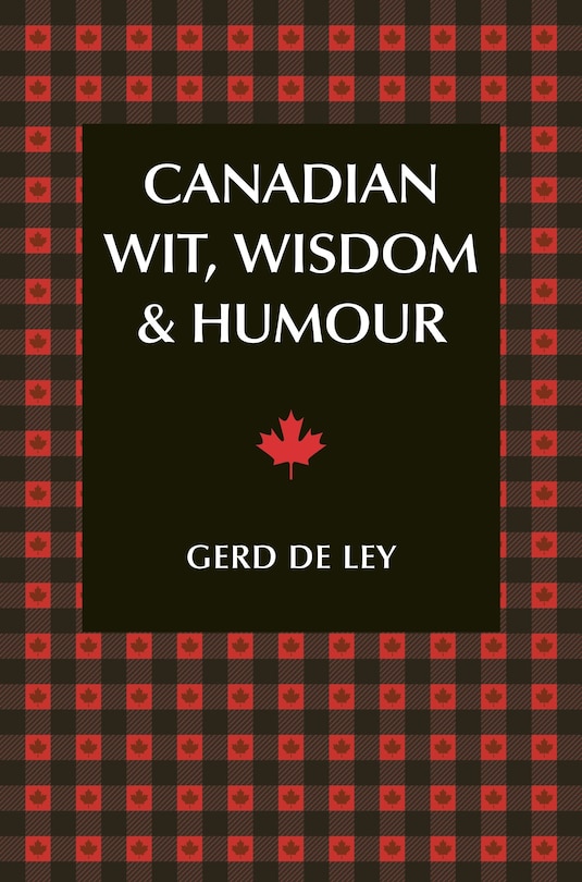 Front cover_Canadian Wit, Wisdom & Humour