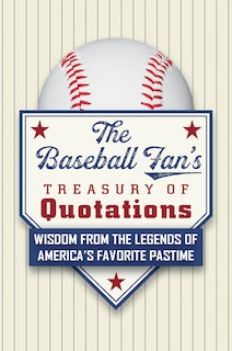 Front cover_The Baseball Fan's Treasury Of Quotations