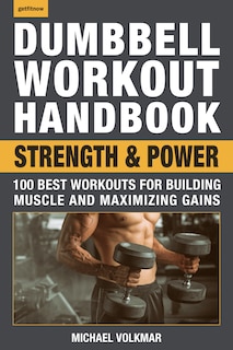 Couverture_Dumbbell Workout Handbook: Strength And Power