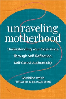 Front cover_Unraveling Motherhood