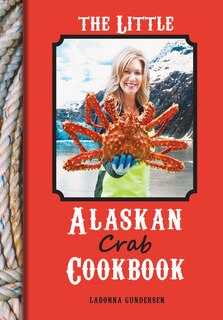 Front cover_The Little Alaskan Crab Cookbook