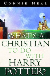 Front cover_What's A Christian To Do With Harry Potter?