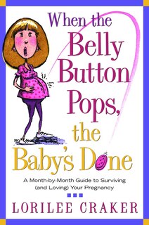 Couverture_When The Belly Button Pops, The Baby's Done