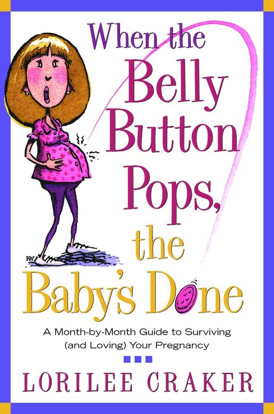 Couverture_When The Belly Button Pops, The Baby's Done