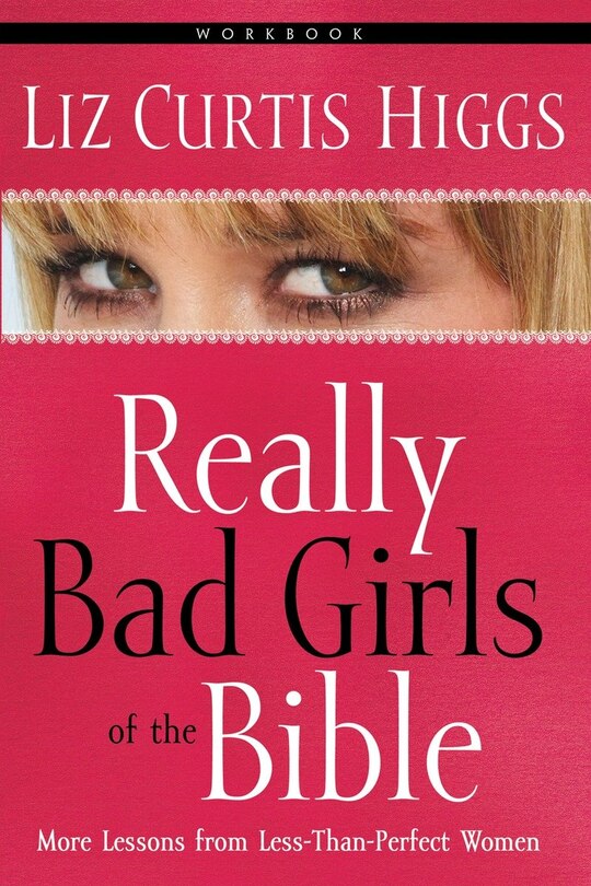 Front cover_Really Bad Girls of the Bible Workbook