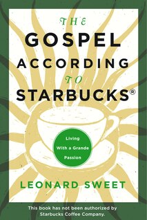 Front cover_The Gospel According To Starbucks