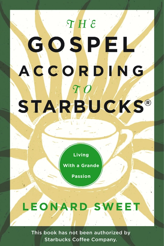 Front cover_The Gospel According To Starbucks