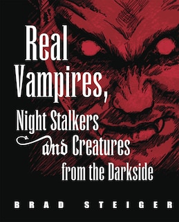 Front cover_Real Vampires, Night Stalkers and Creatures from the Darkside