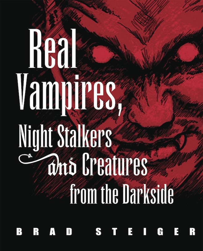 Front cover_Real Vampires, Night Stalkers and Creatures from the Darkside