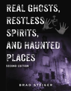 Front cover_Real Ghosts, Restless Spirits, and Haunted Places