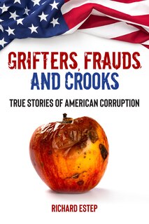 Front cover_Grifters, Frauds, and Crooks