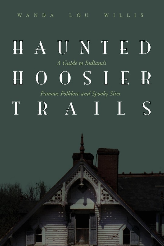 Front cover_Haunted Hoosier Trails