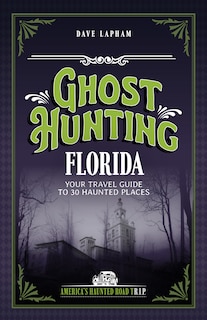 Front cover_Ghost Hunting Florida