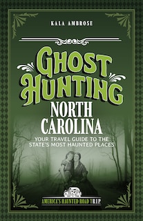 Front cover_Ghost Hunting North Carolina