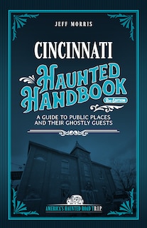 Front cover_Cincinnati Haunted Handbook