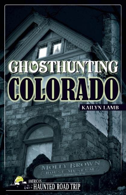 Front cover_Ghosthunting Colorado