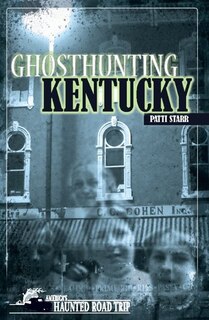 Front cover_Ghosthunting Kentucky