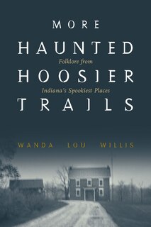 Couverture_More Haunted Hoosier Trails