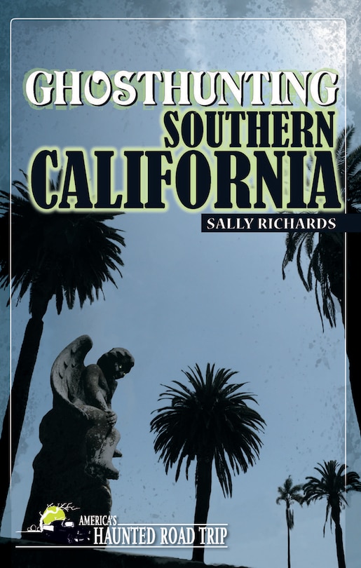 Front cover_Ghosthunting Southern California