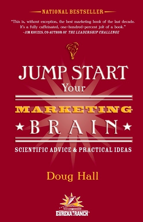 Jump Start Your Marketing Brain: Scientific Advice And Practical Ideas