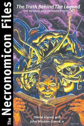 The Necronomicon Files: The Truth Behind Lovecraft's Legend