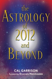 Couverture_The Astrology Of 2012 And Beyond