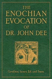 Couverture_The Enochian Evocation Of Dr. John Dee