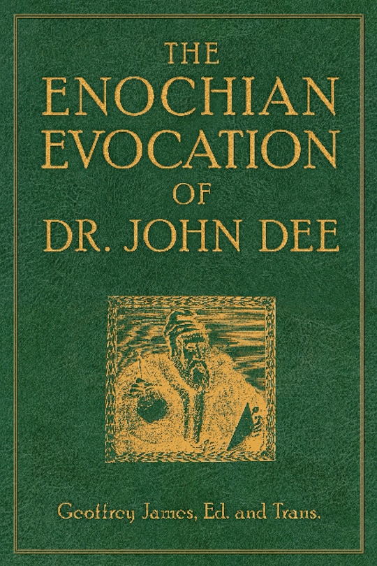Couverture_The Enochian Evocation Of Dr. John Dee