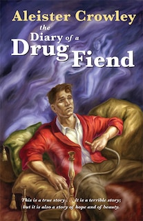 Front cover_The Diary Of A Drug Fiend