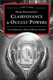 Front cover_Swami Panchadasi's Clairvoyance and Occult Powers