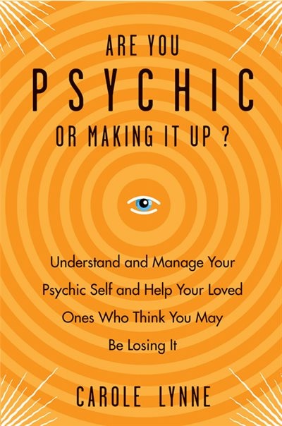 Front cover_Are You Psychic Or Making It Up?