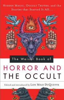 Front cover_The Weiser Book Of Horror And The Occult