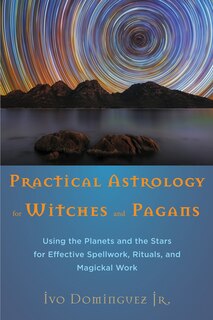 Front cover_Practical Astrology For Witches And Pagans