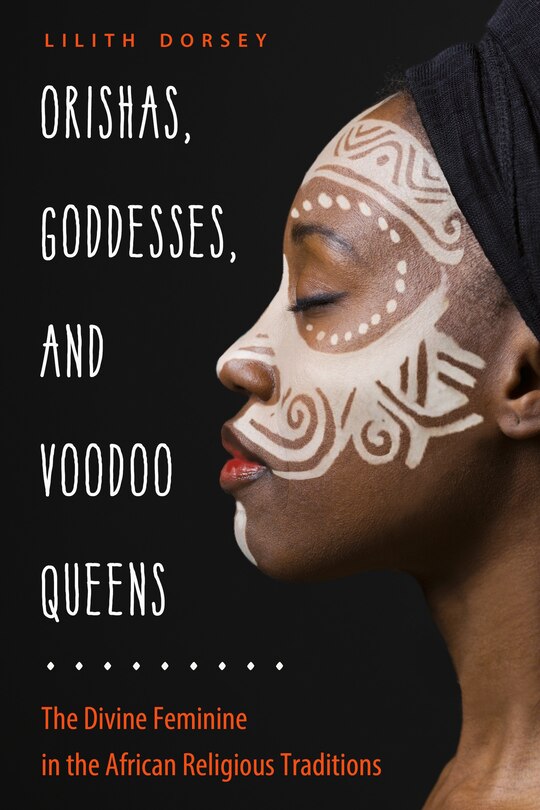 Front cover_Orishas, Goddesses, And Voodoo Queens