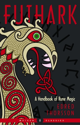 Futhark: A Handbook Of Rune Magic, New Edition