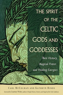 Front cover_The Spirit of the Celtic Gods and Goddesses