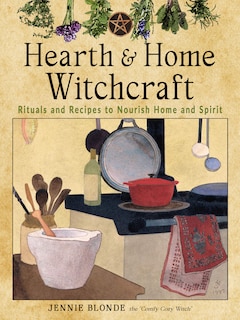 Front cover_Hearth And Home Witchcraft
