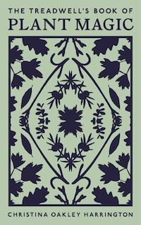 Front cover_The Treadwell's Book of Plant Magic