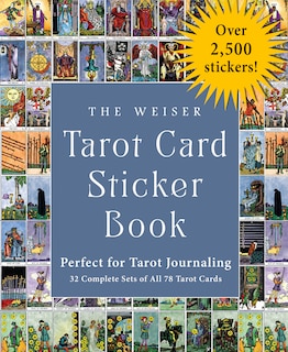 The Weiser Tarot Card Sticker Book: Includes Over 2,500 Stickers (32 Complete Sets of All 78 Tarot Cards)—Perfect for Tarot Journaling