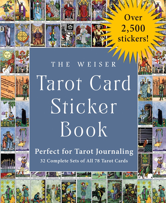 The Weiser Tarot Card Sticker Book: Includes Over 2,500 Stickers (32 Complete Sets of All 78 Tarot Cards)—Perfect for Tarot Journaling